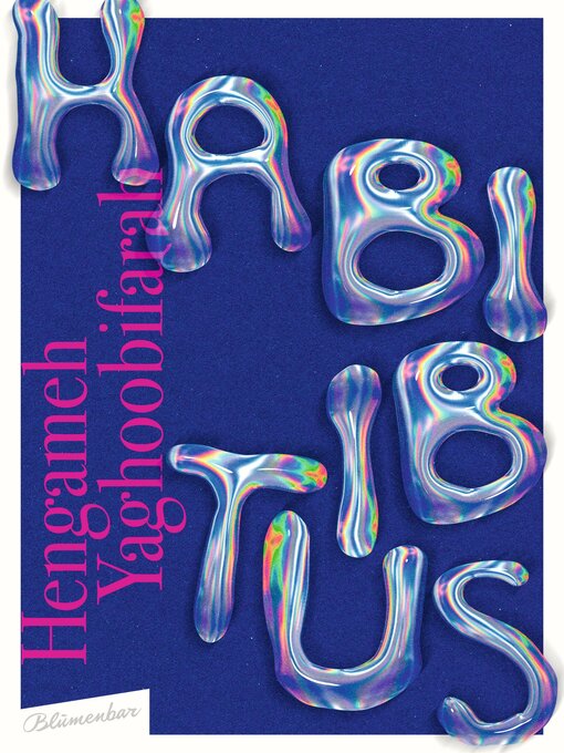 Title details for Habibitus by Hengameh Yaghoobifarah - Wait list